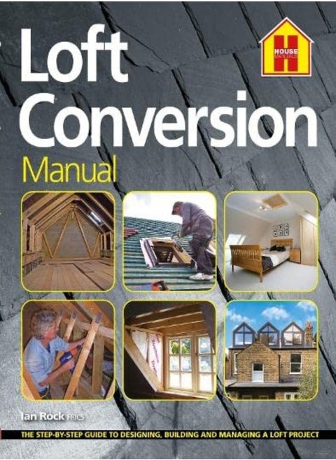 THE LOFT CONVERSION MANUAL