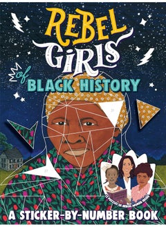 Rebel Girls of Black History: A Sticker-By-Number Book - pzsku/Z86E0E97864F3889A120EZ/45/_/1733824056/f907bcaa-e76b-48c2-a286-9db0755f5b73