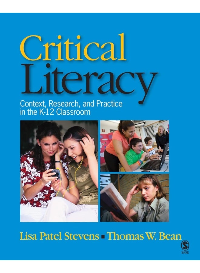 Critical Literacy: Context, Research, and Practice in the K-12 Classroom 