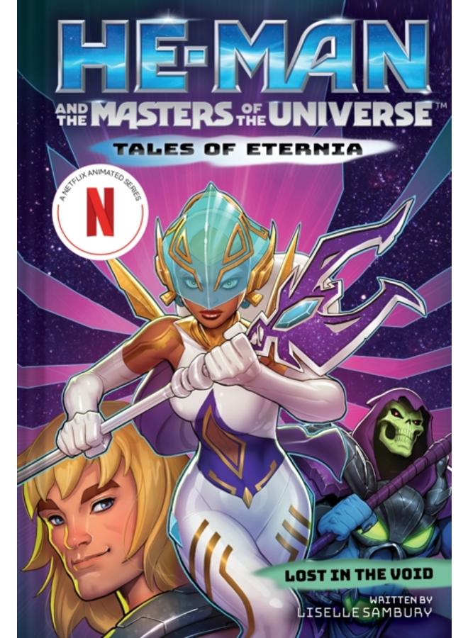 He-Man and the Masters of the Universe: Lost in the Void (Tales of Eternia Book 3) 