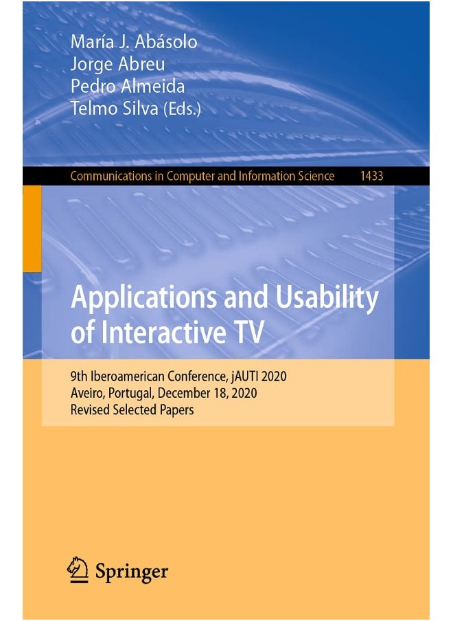 Applications and Usability of Interactive TV: 9th Iberoamerican Conference, jAUTI 2020, Aveiro, Portugal, December 18, 2020, Revised Selected Papers 
