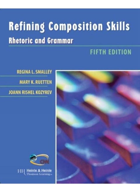 Refining Composition Skills: Rhetoric and Grammar for ESL Students