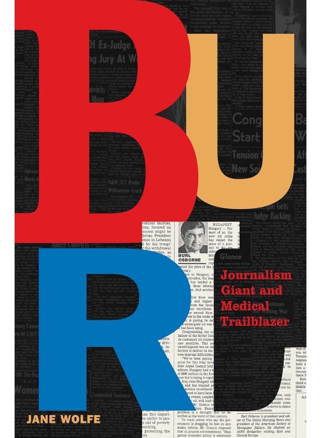 Burl: Journalism Giant and Medical Trailblazer