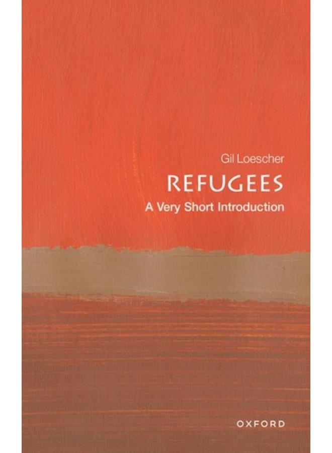 Refugees: A Very Short Introduction 