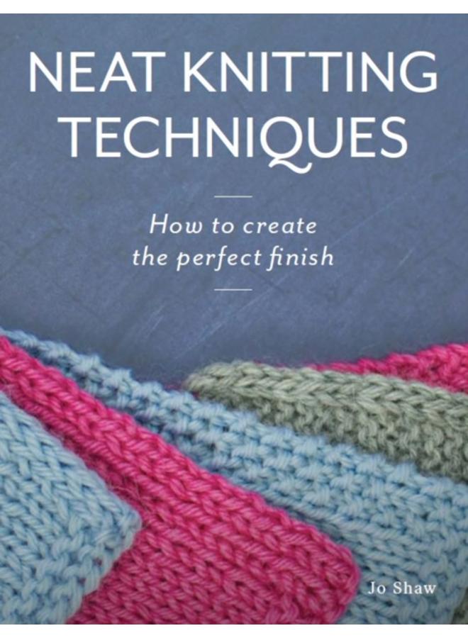 Neat Knitting Techniques : How to Create the Perfect Finish 