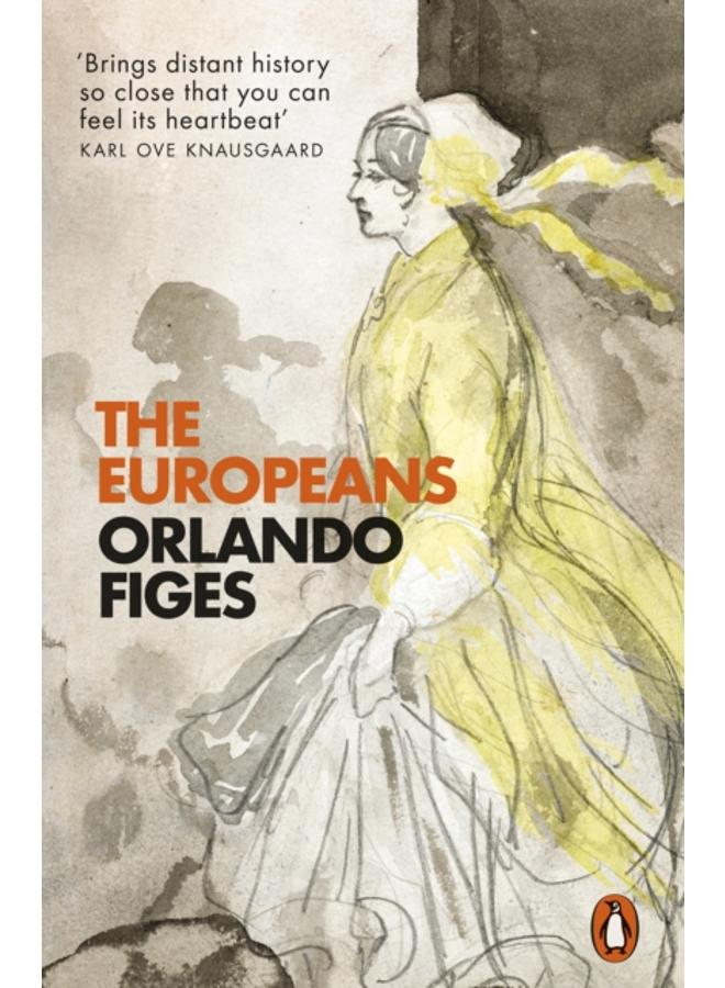 The Europeans : Three Lives and the Making of a Cosmopolitan Culture 