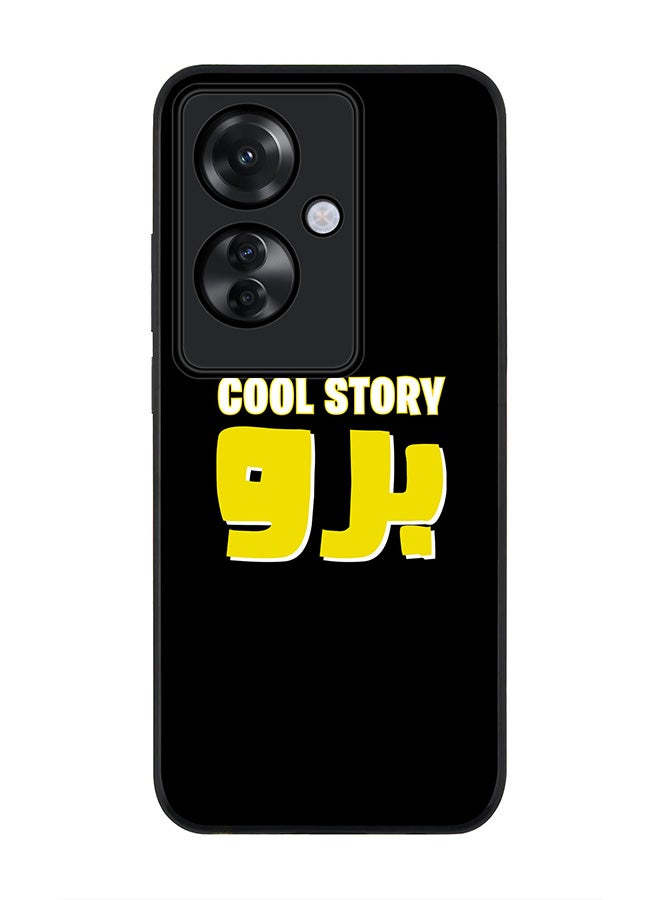 Stylizedd Rugged Black edge case for Oppo Reno11 F / Oppo F25 Pro 5G, Slim fit Soft Case Flexible Rubber Edges Anti Drop TPU Gel Thin Cover -  Cool story bro - Image 1