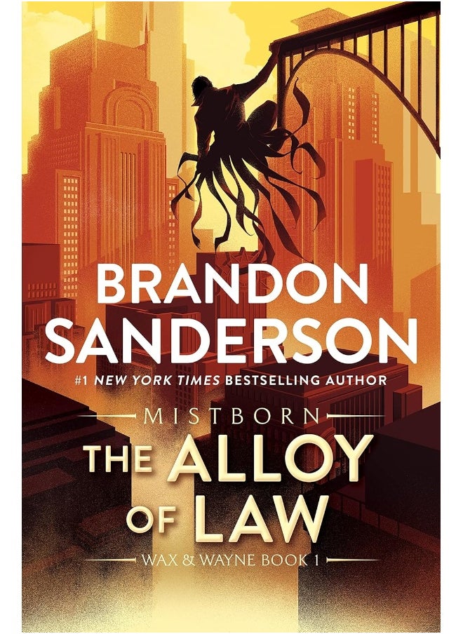 Tor Books The Alloy of Law: A Mistborn Novel (The Mistborn Saga, 4) 