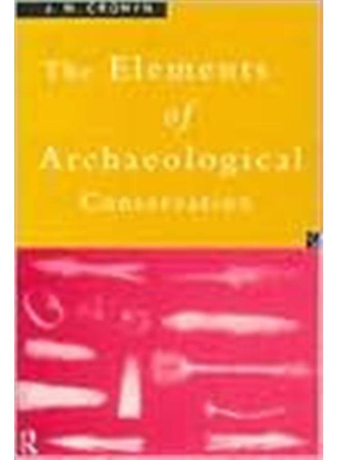 Elements of Archaeological Conservation