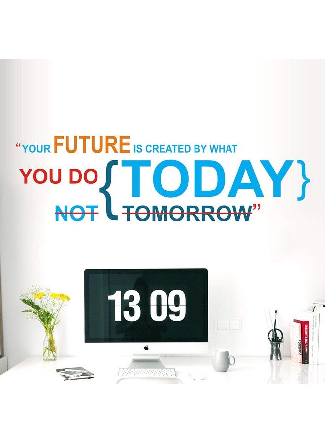 عصا لي ملصق حائط StickMe "مستقبلك هو ما تفعله اليوم - مكتب - ملهم - تحفيزي - اقتباسات" -SM593 (متعدد الألوان، فينيل - 120 سم × 40 سم)