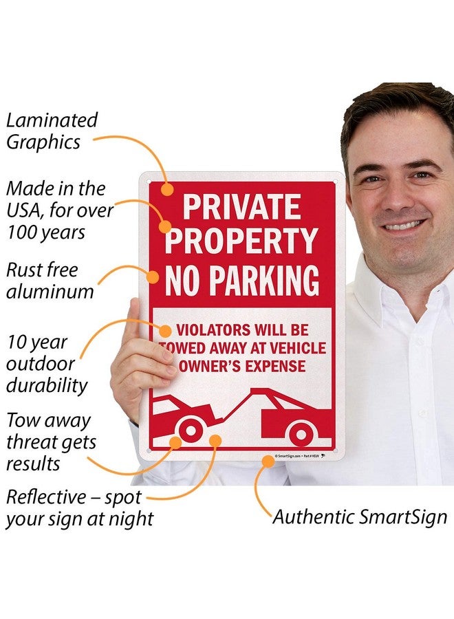 SmartSign 14 X 10 Inch “Private Property No Parking Vehicles Towed At Owner'S Expense” Metal Sign 40 Mil Aluminum Engineer Grade Reflective Material Red And White Made In Usa - Image 3