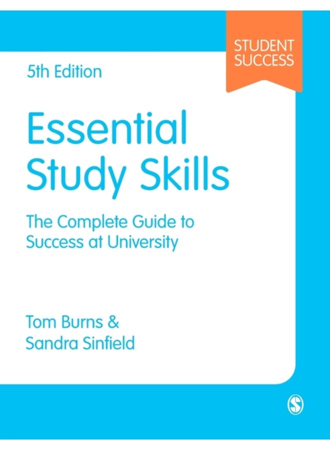 Essential Study Skills The Complete Guide to Success at University - Hardback
