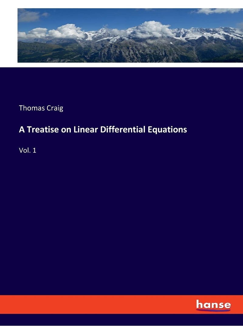 A Treatise on Linear Differential Equations: Vol. 1  - Image 1