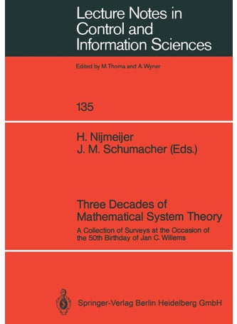 Three Decades of Mathematical System Theory: A Collection of Surveys at the Occasion of the 50th Birthday of Jan C. Willems - pzsku/Z8712F0357FE3E942134CZ/45/1749041667/8fb11f99-ce65-434c-a5b9-5cbf2959c790