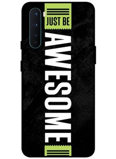Protective Case Cover For OnePlus Nord Smart Series Printed Protective Case Cover for OnePlus Nord Just Be Awesome