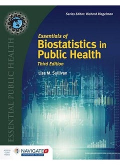 Essentials Of Biostatistics In Public Health (Essential Public Health)