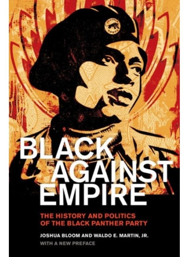 Black against Empire The History and Politics of the Black Panther Party - Paperback