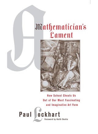 A Mathematician's Lament: How School Cheats Us Out of Our Most Fascinating and Imaginative Art Form - pzsku/Z871A5436BD5CCD77D5EDZ/45/_/1744121000/414b35dd-b526-4d9e-b7b9-a0d682936b80