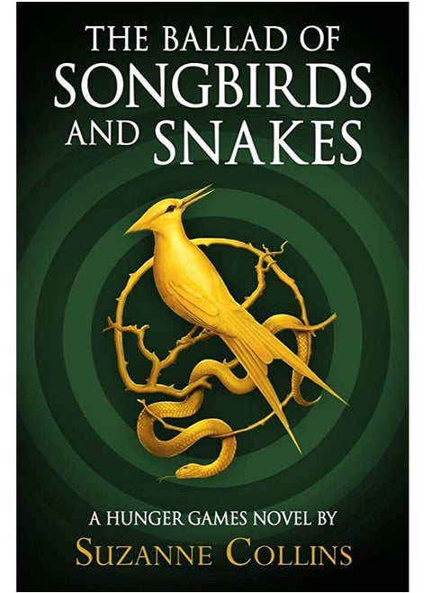 The Ballad of Songbirds and Snakes (A Hunger Games Novel)