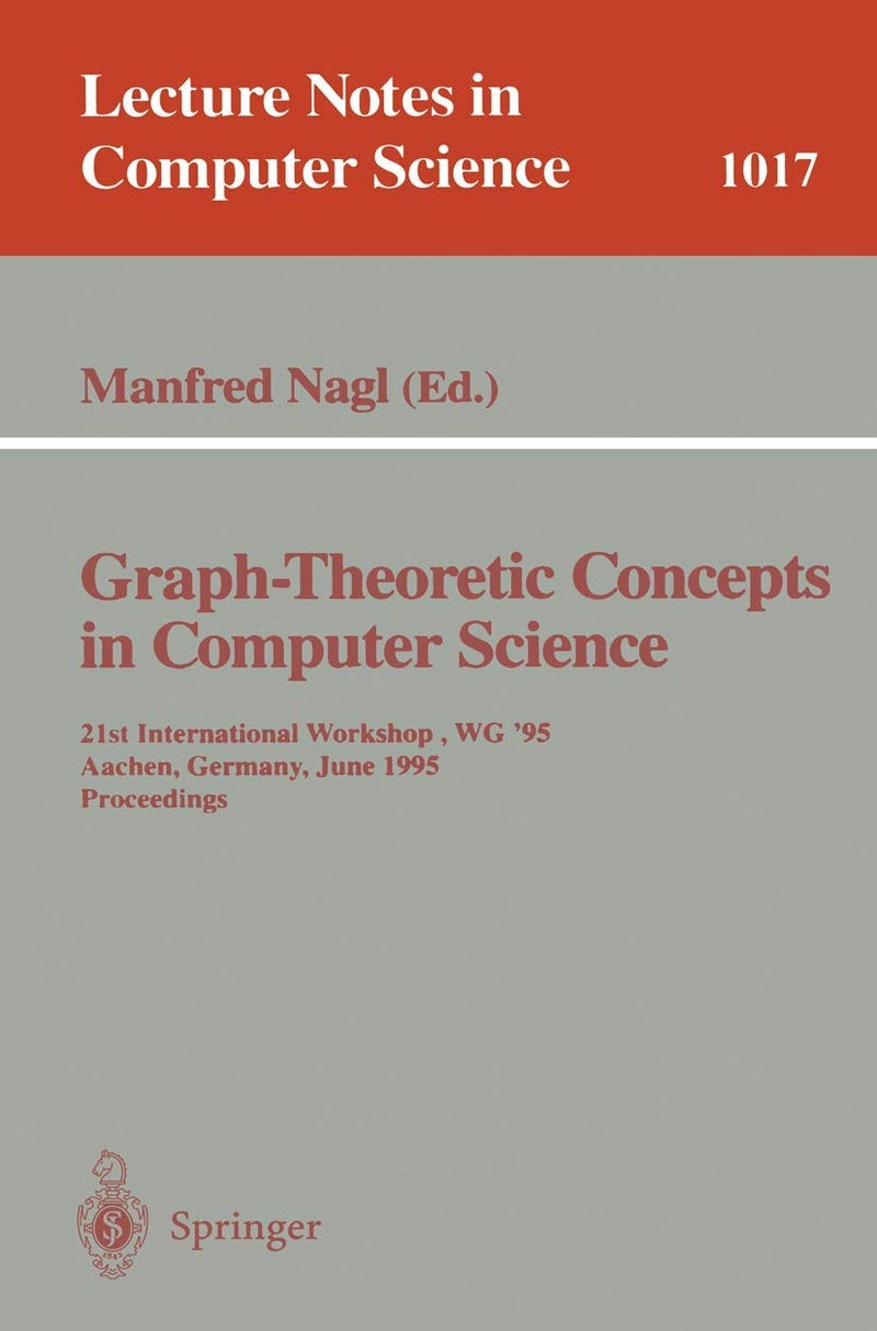 Graph-Theoretic Concepts in Computer Science: 21st International Workshop, WG '95, Aachen, Germany, June 20 - 22, 1995. Proceedings 