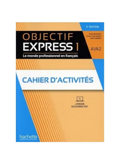 Objectif Express 1 [3e édition] - Cahier d'activités (A1-A2)
