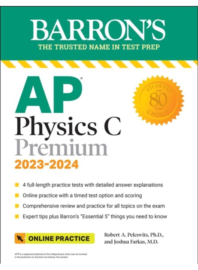 AP Physics C Premium, 2023: 4 Practice Tests + Comprehensive Review + Online Practice 