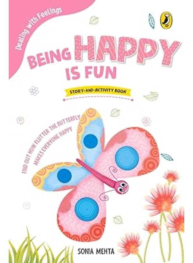 Being Happy Is Fun (Dealing with Feelings)