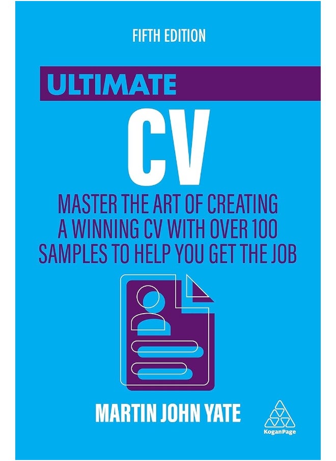 null - Ultimate CV: Master the Art of Creating a Winning CV with Over 100 Samples to Help You Get the Job - Image 1