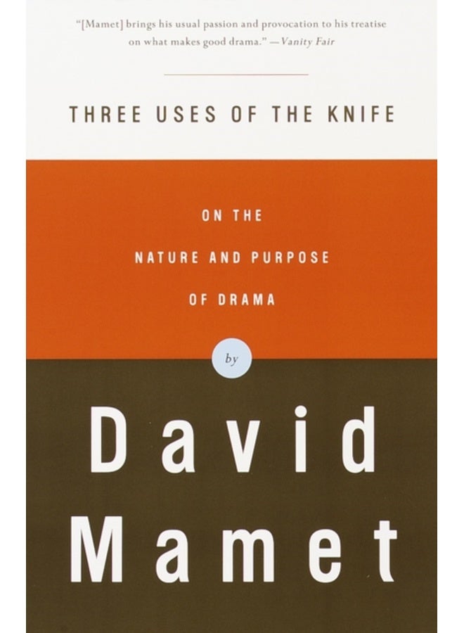 Three Uses of the Knife: On the Nature and Purpose of Drama 
