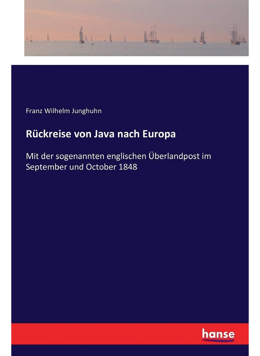 Rückreise von Java nach Europa: Mit der sogenannten englischen Überlandpost im September und October 1848  - Image 1