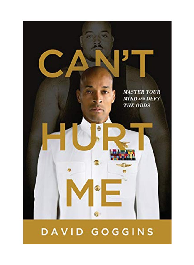 Can't Hurt Me: Master Your Mind And Defy The Odds