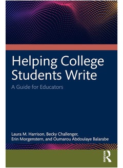 Helping College Students Write: A Guide for Educators 