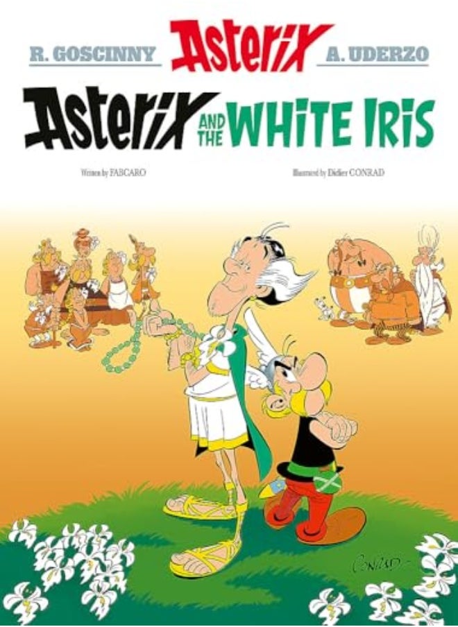 Asterix Asterix And The White Iris Album 40 by Fabcaro - Conrad, Didier Hardcover 