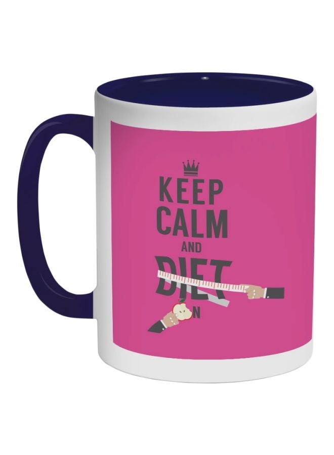 Keep Calm And Diet Printed Coffee Mug Dark Blue/White/Pink 325ml