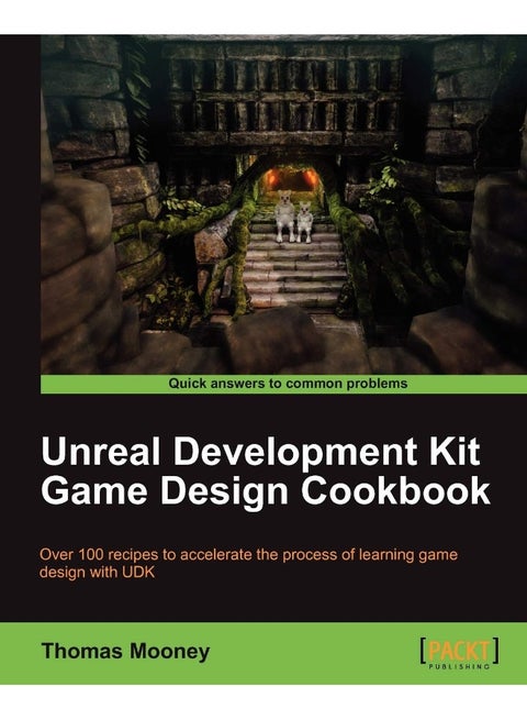 Packt Unreal Development Kit Game Design Cookbook