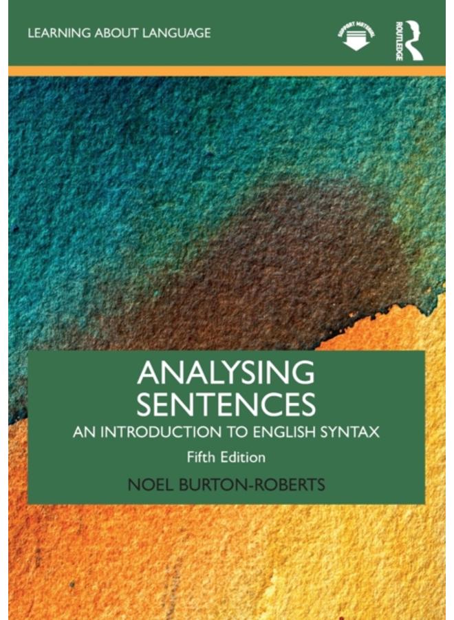 Analysing Sentences : An Introduction to English Syntax