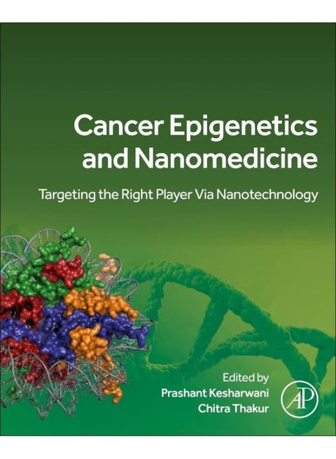 Cancer Epigenetics and Nanomedicine: Targeting the Right Player via Nanotechnology