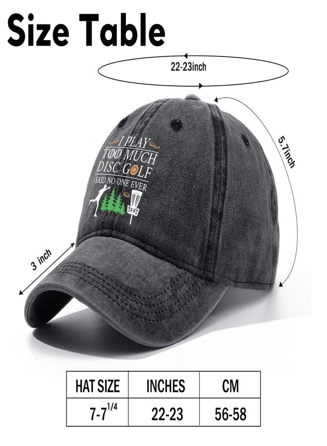 Rofiowa I Play Too Much Adjustable Cotton Baseball Cap, Funny Retro Trucker Hat, Outdoor Accessories for Men, Grandpa Dad Husband, Disc Golf Lover, Birthday Gift for Disc Golf Fan, Washed Black - Image 2
