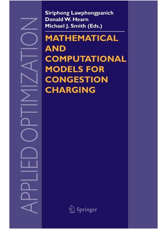 Mathematical and Computational Models for Congestion Charging 