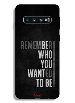 Tolwak Samsung Galaxy S10 4G Protective Case Cover Remember Who You Wanted To Be  - Image 2