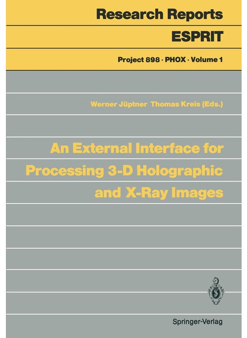 An External Interface for Processing 3-D Holographic and X-Ray Images