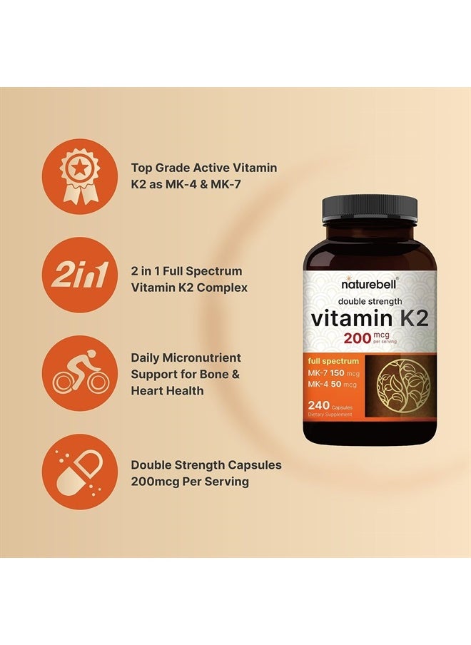 Full Spectrum Vitamin K2 Supplement with MK-7 & MK-4, 200 mcg, 240 Capsules | 2 in 1 Formula, K Vitamins Complex – Supports Bone, Joint, and Heart Health – Non-GMO