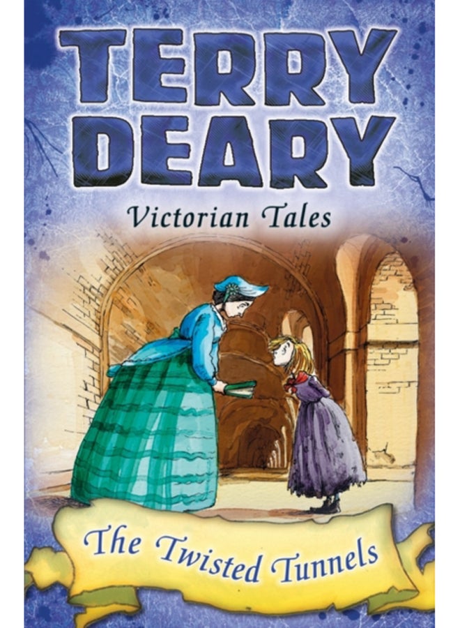 Victorian Tales: The Twisted Tunnels