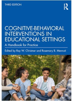 Cognitive-Behavioral Interventions in Educational Settings: A Handbook for Practice 
