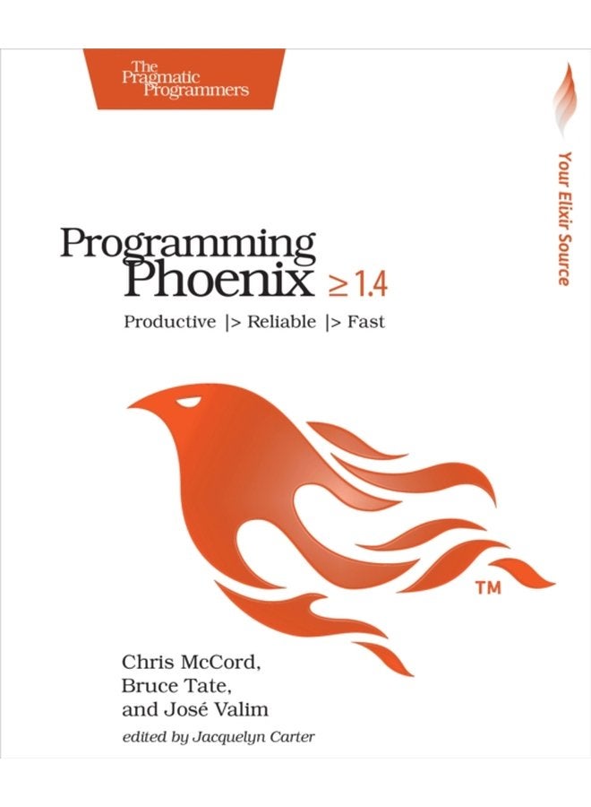 Programming Phoenix 1 4 Productive Reliable Fast - Paperback
