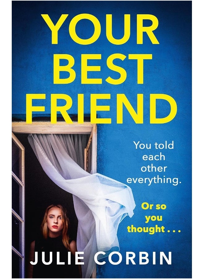 Your Best Friend: A Completely Gripping and Unputdownable Psychological Thriller with a Shocking Twist 