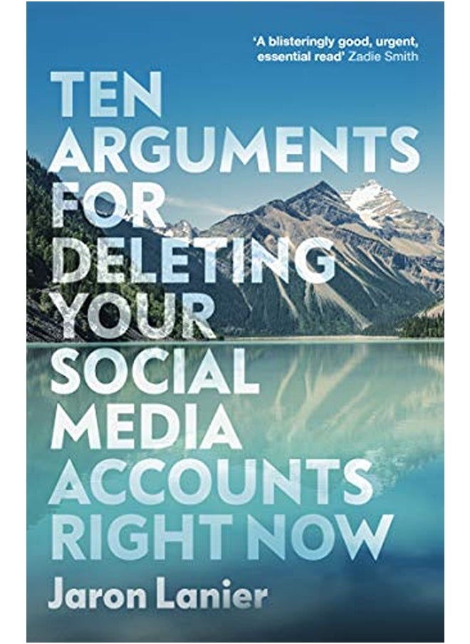 Ten Arguments For Deleting Your Social Media Accounts Right Now 