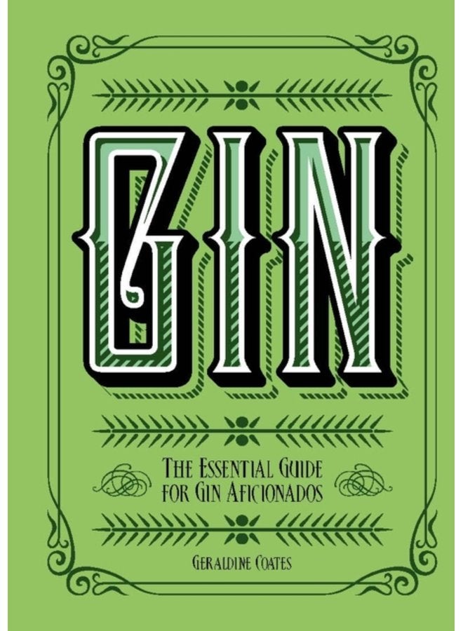 Gin The Essential Guide for Gin Aficionados - Hardback