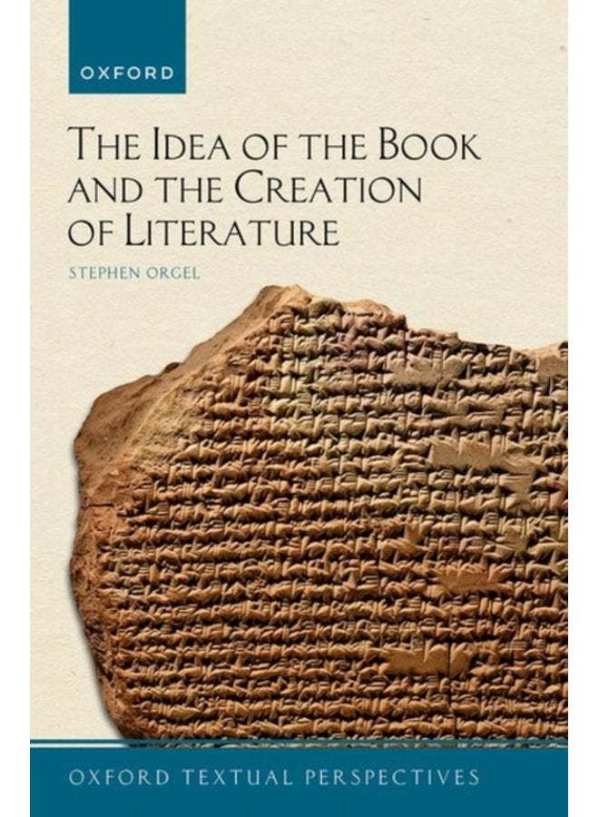 The Idea of the Book and the Creation of Literature - Hardback