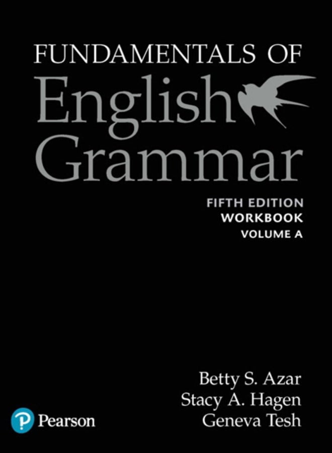 Fundamentals of English Grammar Workbook A with Answer Key, 5e 